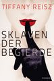 Sklaven der Begierde Cover des Buches Sklaven der Begierde (ISBN: 9783862788286)