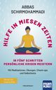 Hilfe in miesen Zeiten. In fünf Schritten persönliche Krisen meistern Cover des Buches Hilfe in miesen Zeiten. In fünf Schritten persönliche Krisen meistern