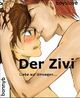Der Zivi: Liebe auf Umwegen... Cover des Buches Der Zivi: Liebe auf Umwegen... (ISBN: 9783864798566)