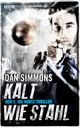 Kalt wie Stahl Cover des Buches Kalt wie Stahl (ISBN: 9783865522306)