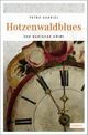 Hotzenwaldblues Cover des Buches Hotzenwaldblues (ISBN: 9783897059498)
