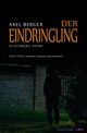 Der Eindringling Cover des Buches Der Eindringling (ISBN: 9783898418430)