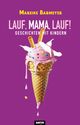 Lauf, Mama, lauf! Cover des Buches Lauf, Mama, lauf!