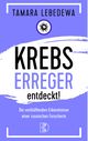 Krebserreger entdeckt! Cover des Buches Krebserreger entdeckt!