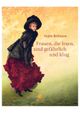 Frauen, die lesen, sind gefährlich und klug Cover des Buches Frauen, die lesen, sind gefährlich und klug