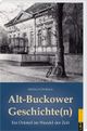 Alt-Buckower Geschichte(n): Ein Ortsteil im Wandel der Zeit Cover des Buches Alt-Buckower Geschichte(n): Ein Ortsteil im Wandel der Zeit
