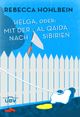 Helga, oder mit der al Qaida nach Sibirien Cover des Buches Helga, oder mit der al Qaida nach Sibirien