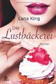 Die Lustbäckerei Cover des Buches Die Lustbäckerei