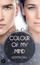 Colour of my mind -Liebendgrau Cover des Buches Colour of my mind -Liebendgrau (ISBN: 9783946524397)