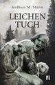 Leichentuch Cover des Buches Leichentuch (ISBN: 9783946734048)