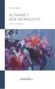 Alphabet der Sehnsucht Cover des Buches Alphabet der Sehnsucht