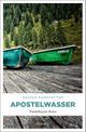 Apostelwasser Cover des Buches Apostelwasser (ISBN: 9783954518234)