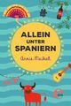 Allein unter Spaniern Cover des Buches Allein unter Spaniern