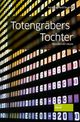 Totengräbers Tochter Cover des Buches Totengräbers Tochter