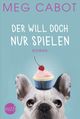 Der will doch nur spielen Cover des Buches Der will doch nur spielen (ISBN: 9783956498190)