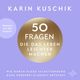 50 Fragen, die das Leben leichter machen Cover des Buches 50 Fragen, die das Leben leichter machen (ISBN: 9783957133328)