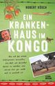 Ein Krankenhaus im Kongo Cover des Buches Ein Krankenhaus im Kongo