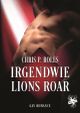 Irgendwie Lions Roar Cover des Buches Irgendwie Lions Roar (ISBN: 9783959492218)