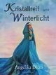 Kristallreif und Winterlicht (Die Türme von Ibjadar 3) Cover des Buches Kristallreif und Winterlicht (Die Türme von Ibjadar 3) (ISBN: 9783959591522)