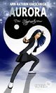 Aurora - Der Hypnotiseur Cover des Buches Aurora - Der Hypnotiseur (ISBN: 9783959624152)