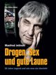 Drogen, Sex und gute Laune Cover des Buches Drogen, Sex und gute Laune