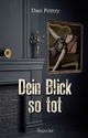 Dein Blick so tot Cover des Buches Dein Blick so tot