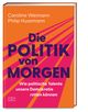 Die Politik von morgen Cover des Buches Die Politik von morgen