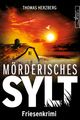 Mörderisches Sylt Cover des Buches Mörderisches Sylt (ISBN: 9783967140101)