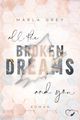 All The Broken Dreams And You Cover des Buches All The Broken Dreams And You (ISBN: 9783969665282)