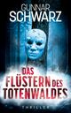 Das Flüstern des Totenwaldes (Thriller) Cover des Buches Das Flüstern des Totenwaldes (Thriller) (ISBN: 9783989540095)