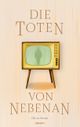 Die Toten von nebenan Cover des Buches Die Toten von nebenan