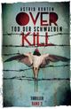 OVERKILL - TOD DER SCHWALBEN (OVERKILL - Die Fälle von Hauptkommissarin Mo Celta, Band 3) Cover des Buches OVERKILL - TOD DER SCHWALBEN (OVERKILL - Die Fälle von Hauptkommissarin Mo Celta, Band 3) (ISBN: 9798398817621)