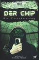 Der Chip - Die Verschwörung Cover des Buches Der Chip - Die Verschwörung