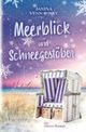 Meerblick und Schneegestöber: Ein Ostsee-Roman (Meerblick-Reihe, Band 3) Cover des Buches Meerblick und Schneegestöber: Ein Ostsee-Roman (Meerblick-Reihe, Band 3) (ISBN: 9798849788876)