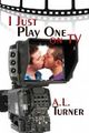 I Just Play One on TV Cover des Buches I Just Play One on TV (ISBN: B005IYFJ22)