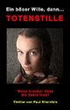 Ein böser Wille, dann ... TOTENSTILLE: Wenn kranker Hass die Seele frisst Cover des Buches Ein böser Wille, dann ... TOTENSTILLE: Wenn kranker Hass die Seele frisst (ISBN: B01FZFGLAW)