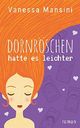 Dornröschen hatte es leichter Cover des Buches Dornröschen hatte es leichter
