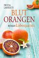Blutorangen Liebesquartett Cover des Buches Blutorangen Liebesquartett (ISBN: B01N5OFO97)