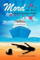 Mord auf dem Alptraumschiff: Ein Krimi-Liebesroman mit Humor, Herz und Hund Cover des Buches Mord auf dem Alptraumschiff: Ein Krimi-Liebesroman mit Humor, Herz und Hund