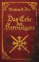 Das Erbe des Hexenjägers Cover des Buches Das Erbe des Hexenjägers