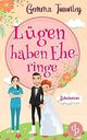 Lügen haben Eheringe (Verliebt, verlobt, verheiratet-Reihe 3) Cover des Buches Lügen haben Eheringe (Verliebt, verlobt, verheiratet-Reihe 3) (ISBN: B07ZTRWSFN)
