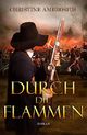 Durch die Flammen (Band 2) Cover des Buches Durch die Flammen (Band 2)