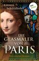 Die Glasmaler von Paris: Historischer Roman Cover des Buches Die Glasmaler von Paris: Historischer Roman