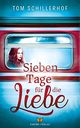 Sieben Tage für die Liebe Cover des Buches Sieben Tage für die Liebe
