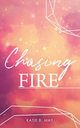 Chasing Fire (Starkeeper-Saga 1) Cover des Buches Chasing Fire (Starkeeper-Saga 1)