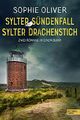 Sylter Sündenfall / Sylter Drachenstich: Zwei Romane in einem Band Cover des Buches Sylter Sündenfall / Sylter Drachenstich: Zwei Romane in einem Band
