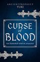 CURSE OF BLOOD: Aus Dunkelheit sollst du erwachen Cover des Buches CURSE OF BLOOD: Aus Dunkelheit sollst du erwachen