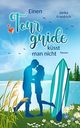 Einen Tourguide küsst man nicht Cover des Buches Einen Tourguide küsst man nicht