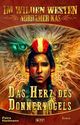Im wilden Westen Nordamerikas 18: Das Herz des Donnervogels Cover des Buches Im wilden Westen Nordamerikas 18: Das Herz des Donnervogels
