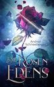 Die Rosen Edens Cover des Buches Die Rosen Edens